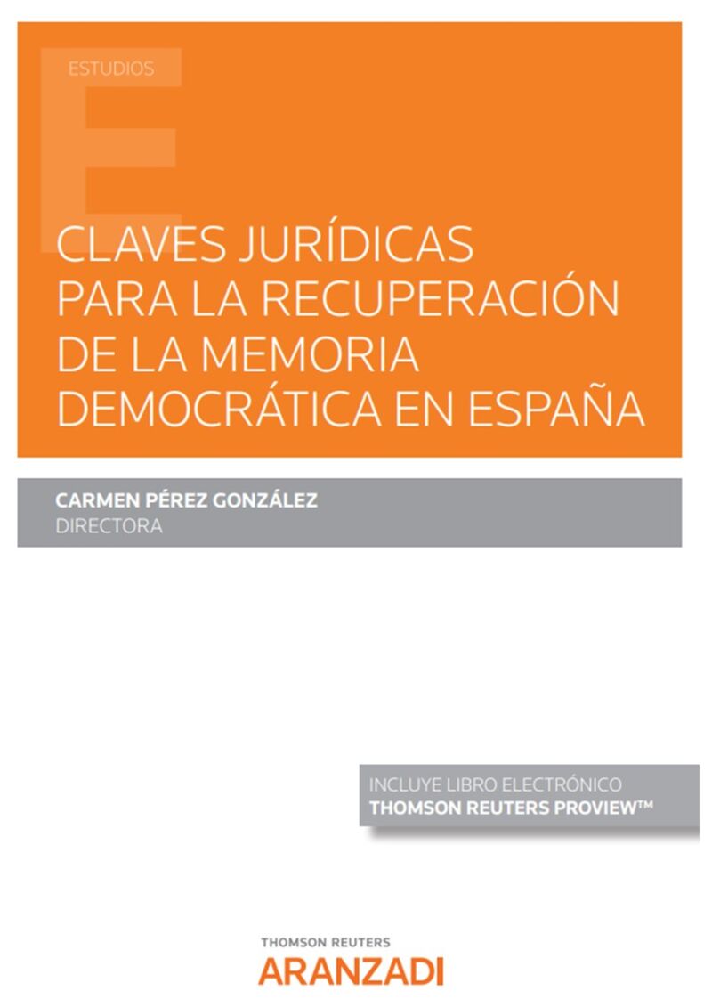 CLAVES JURIDICAS PARA LA RECUPERACION DE LA MEMORIA DEMOCRATICA EN ESPAÑA (DUO)