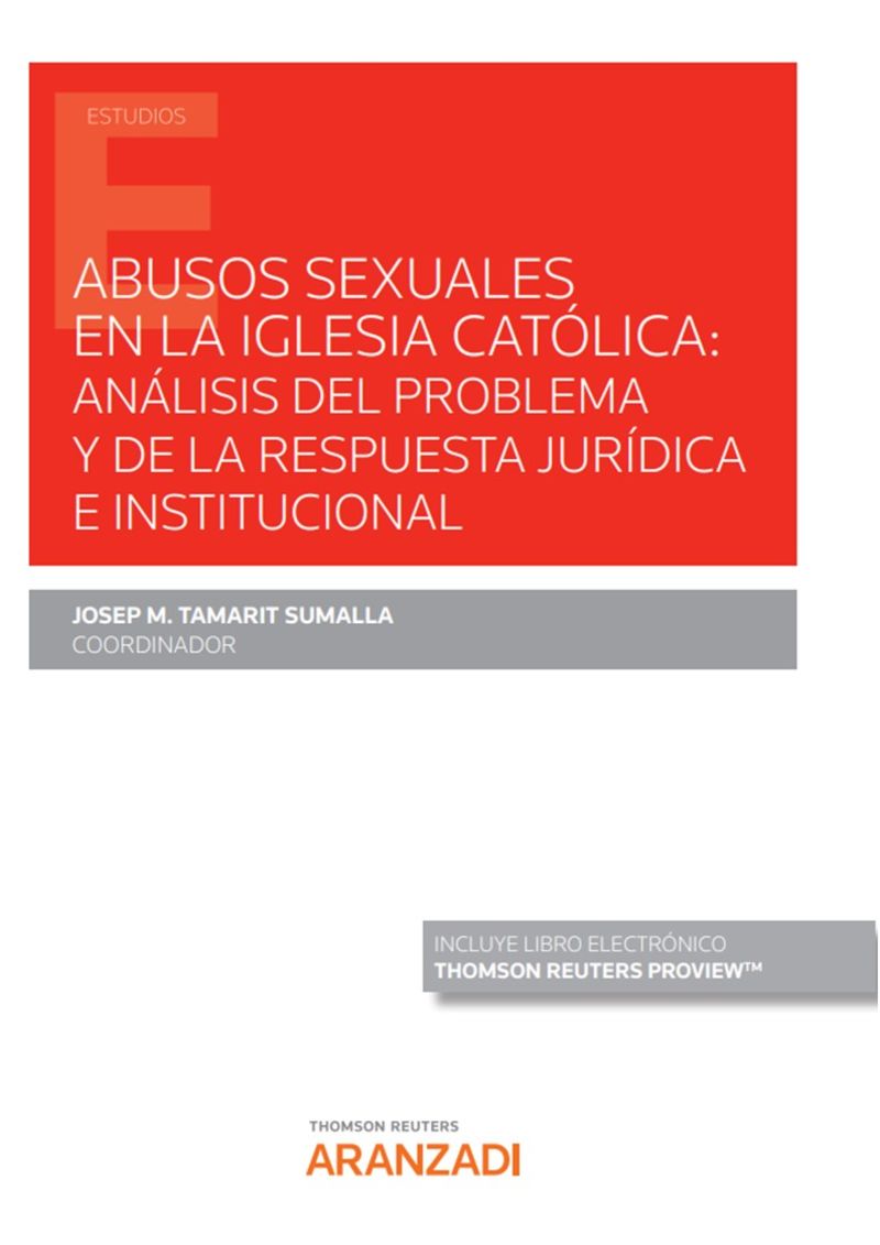abusos sexuales en la iglesia catolica - analisis del problema y de la respuesta juridica e institucional (duo) - Josep M. Tamarit Sumalla (coord. )