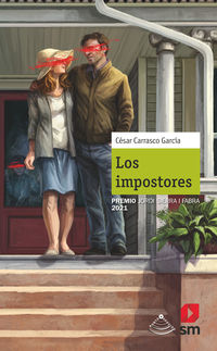 los impostores (xvi premio jordi sierra i fabra para jovenes) - Cesar Carrasco