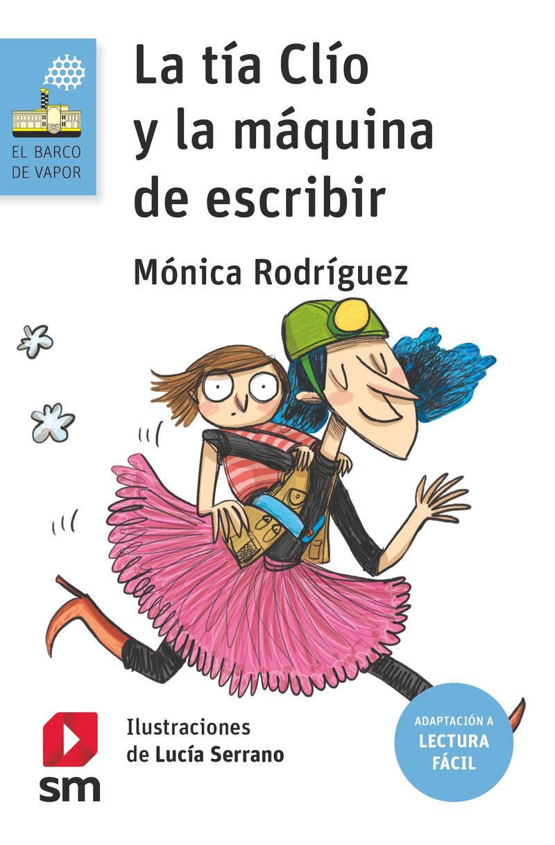 la tia clio y la maquina de escribir (lectura facil) - Monica Rodriguez Suarez