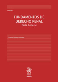 (4 ed) fundamentos de derecho penal - parte general - Fernando Velasquez Velasquez