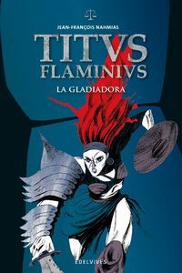 La gladiadora - Jean Francois Nahmias
