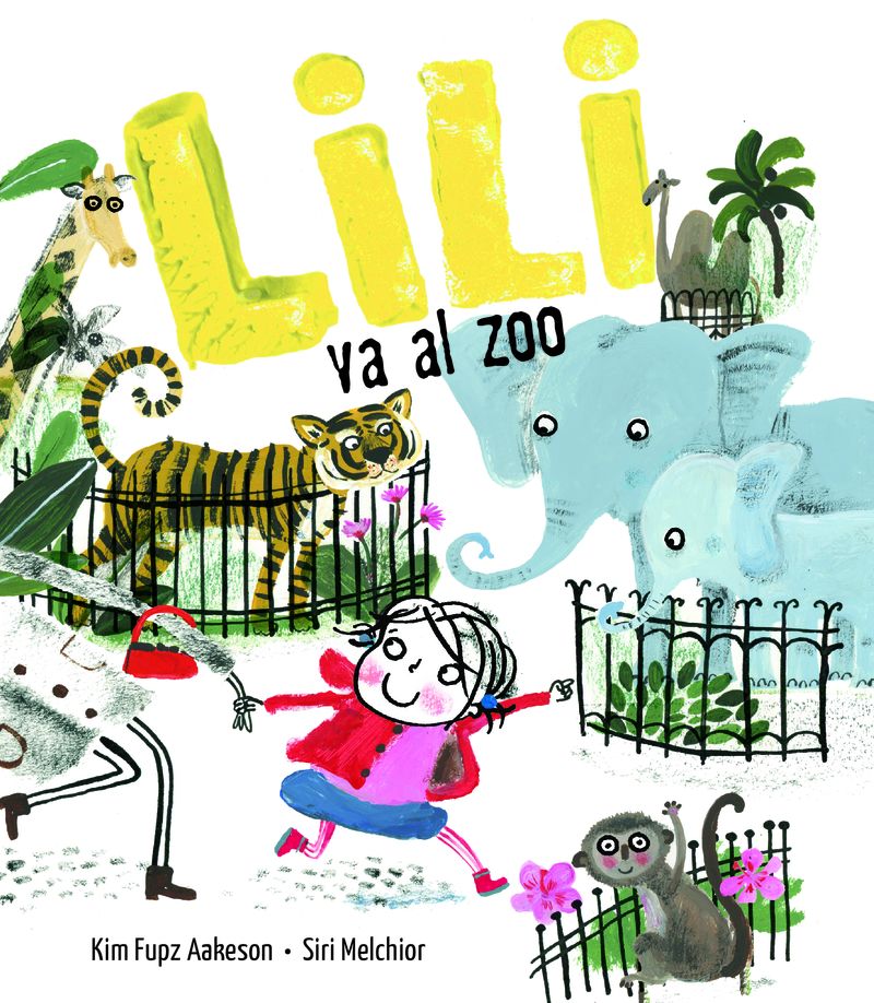 lili va al zoo - Kim Fupz Aakeson / Siri Melchior (il. )
