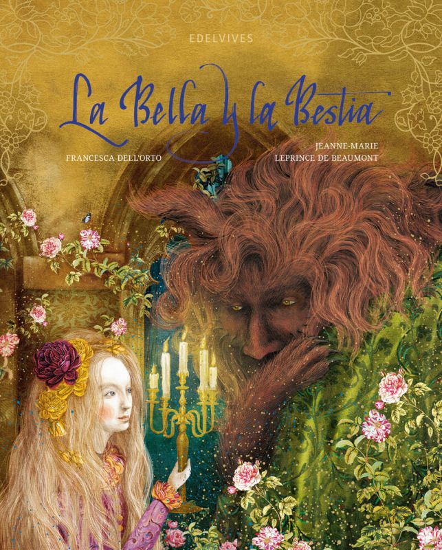 la bella y la bestia - Leprince De Beaumont / Jeanne-Marie / Francesca Dell'orto (il. )