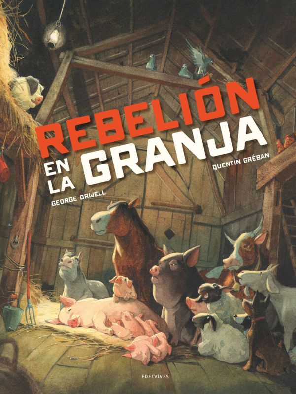 rebelion en la granja - George Orwell / Quentin Greban (il. )