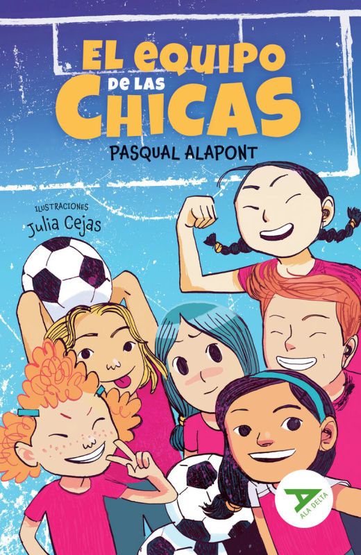 el equipo de las chicas - Pascual Alapont / Julia Cejas (il. )