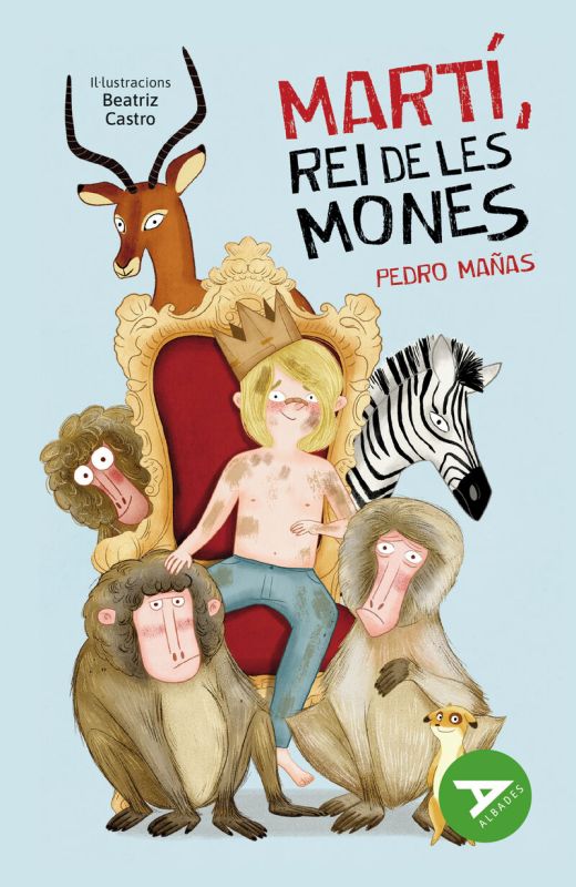 marti, rei de les mones - Pedro Mañas / Beatriz Castro (il. )