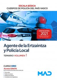 agente de la escala basica de los cuerpos de policia del pais vasco (ertzaintza y policia local) . temario volumen 1