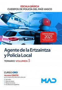 agente de la escala basica de los cuerpos de policia del pais vasco (ertzaintza y policia local) . temario volumen 3