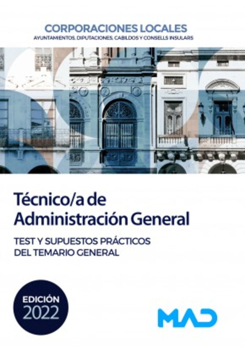 TEST Y SUPUESTOS PRACTICOS - TECNICO / A ADMINISTRACION GENERAL - CORPORACIONES LOCALES