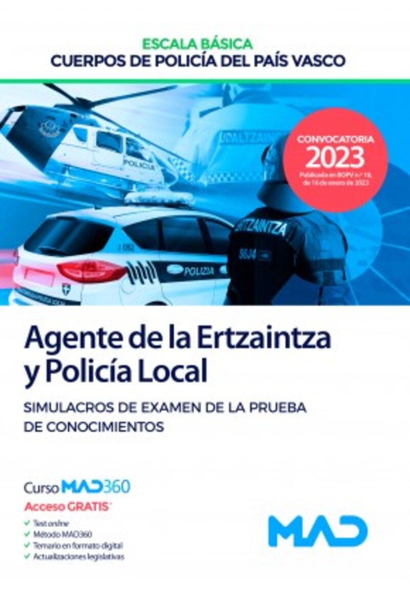 SIMULACROS EXAMEN - AGENTE DE LA ERTZAINTZA Y POLICIA LOCAL (CUERPOS POLICIA PAIS VASCO)