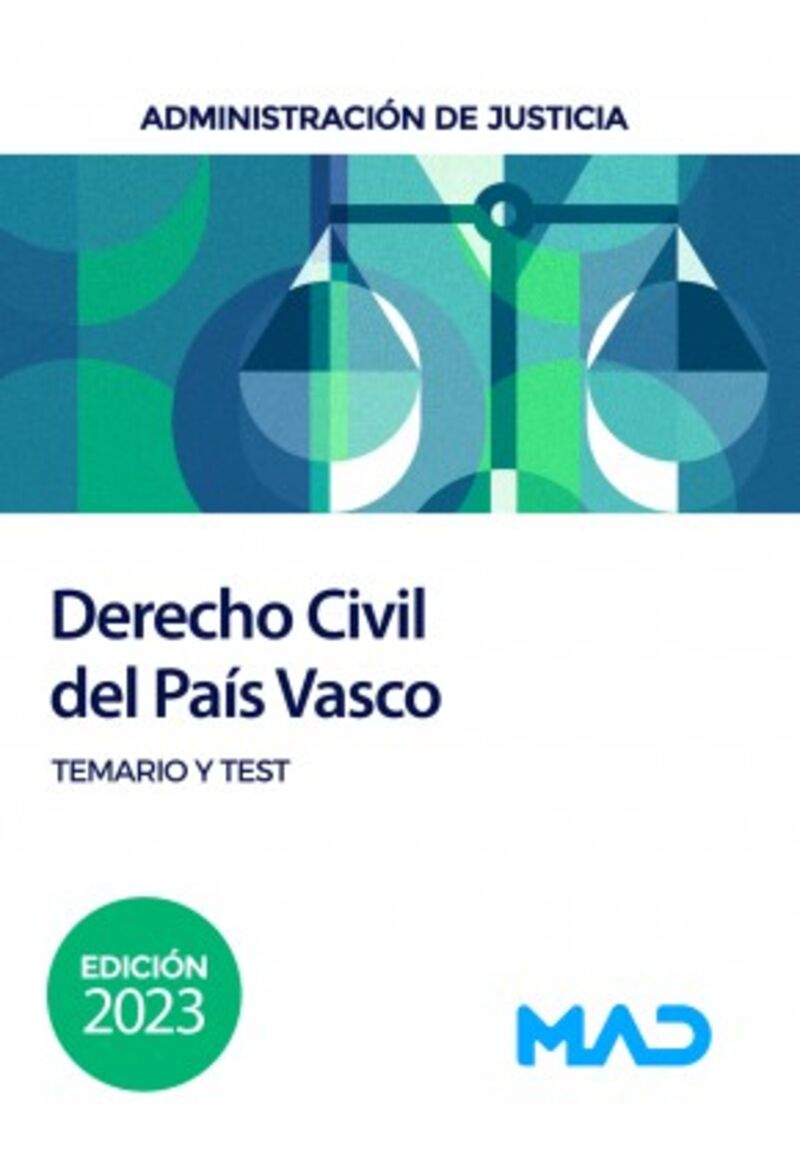 DERECHO CIVIL DEL PAIS VASCO PARA OPOSICIONES JUSTICIA. TEMARIO Y TEST