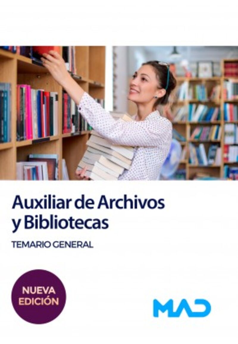 auxiliar de archivos y bibliotecas. temario general - Aa. Vv.