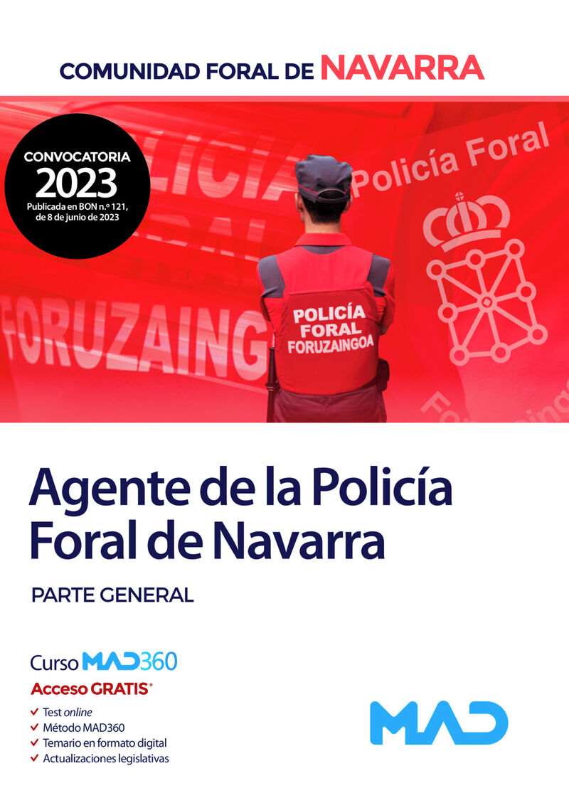 AGENTE DE LA POLICIA FORAL DE NAVARRA DE LA ADMINISTRACION DE LA COMUNIDAD FORAL DE NAVARRA. PARTE GENERAL