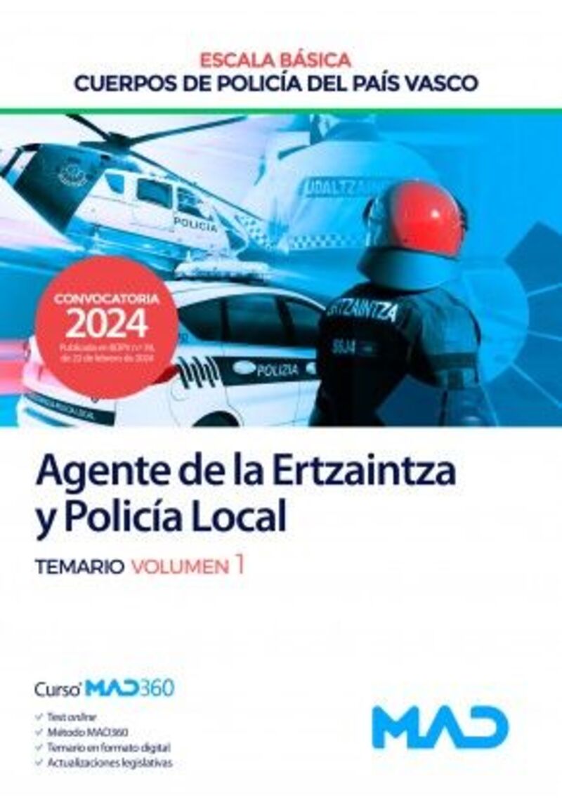 TEMARIO 1 - AGENTE DE ESCALA BASICA DE CUERPOS DE POLICIA DEL PAIS VASCO (ERTZAINTZA Y POLICIA LOCAL)