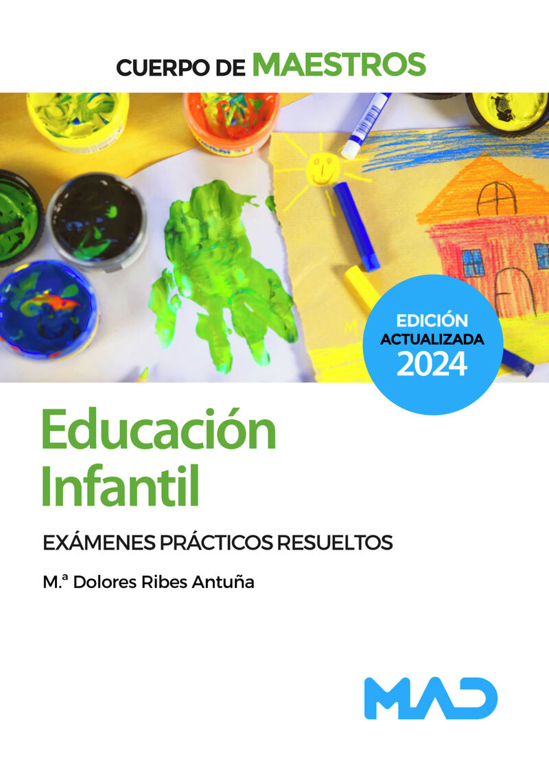 CUERPO DE MAESTROS - EDUCACION INFANTIL - EXAMENES PRACTICOS RESUELTOS