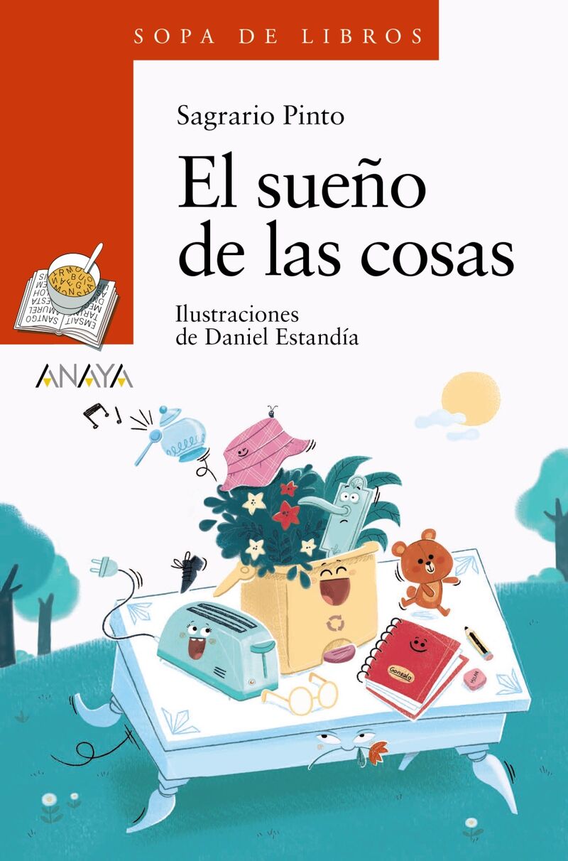 el sueño de las cosas - Sagrario Pinto / Daniel Estandia (il. )