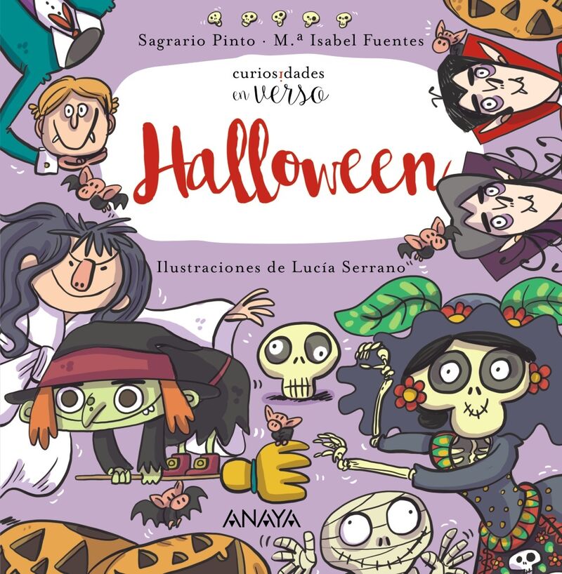 halloween - curiosidades en verso - Sagrario Pinto / Maria Isabel Fuentes / Lucia Serrano (il. )