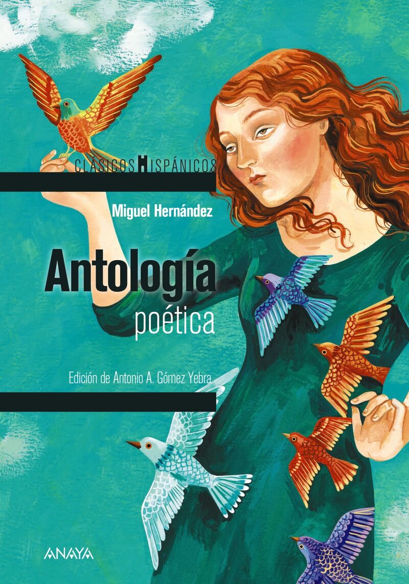 antologia poetica - Miguel Hernandez / Helena Perez (il. )