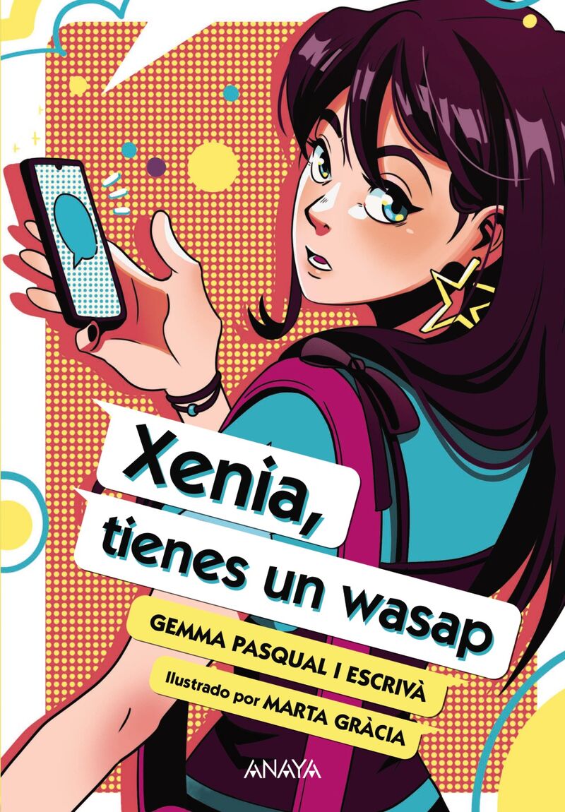 xenia, tienes un wasap (ed. 10. º aniversario) - Gemma Pasqual I Escriva / Marta Gracia (il. )