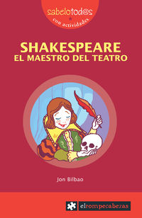 shakespeare el maestro del teatro - Jon Bilbao