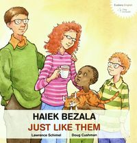 haiek bezala = just like them - Batzuk