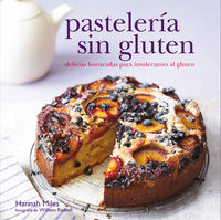 pasteleria sin gluten - delicias horneadas para intolerantes al gluten