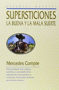 SUPERSTICIONES - LA BUENA Y LA MALA SUERTE