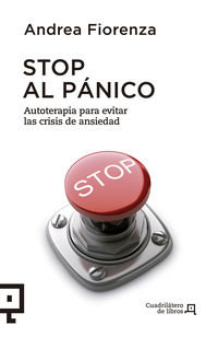 STOP AL PANICO - AUTOTERAPIA PARA EVITAR LAS CRISIS DE ANSIEDAD