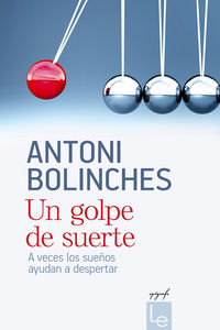 Un golpe de suerte - Antoni Bolinches