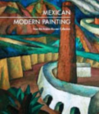 MEXICAN MODERN PAINTING - FROM THE BLAISTEN COLLECTION
