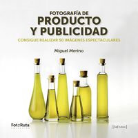 FOTOGRAFIA DE PRODUCTO Y PUBLICIDAD - CONSIGUE REALIZAR 50 IMAGENES ESPECTACULARES