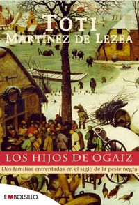 Los hijos de ogaiz - Toti Martinez De Lezea