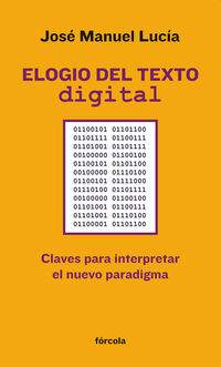 elogio del texto digital - Jose Manuel Lucia