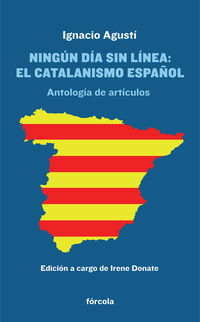 ningun dia sin linea - el catalanismo español - antologia de articulos y cronicas literarias