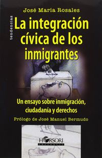 La integracion civica de los inmigrantes - Jose Maria Rosales