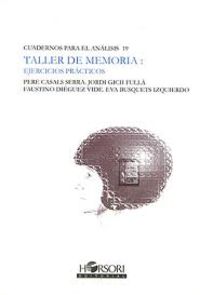 taller de memoria - ejercicios practicos - Jordi Gich Fulla / Faustino Dieguez Vide / Eva Busquets Izquierdo