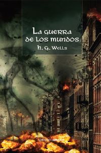 La guerra de los mundos - H. G. Wells
