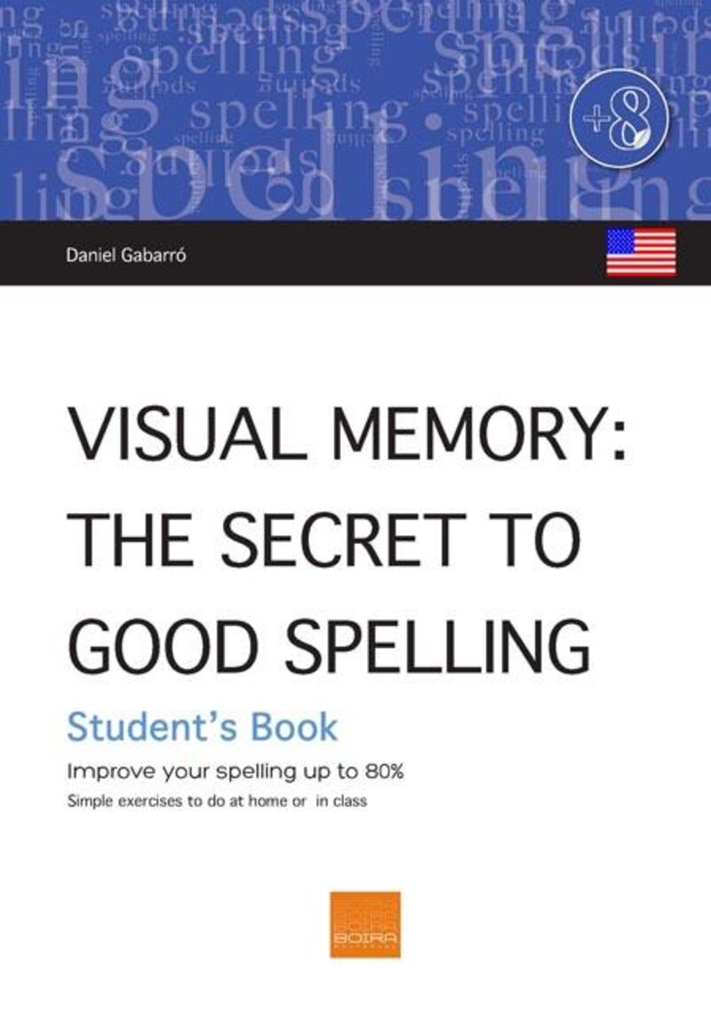 VISUAL MEMORY - THE SECRET TO GOOD SPELLING