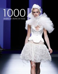 1000 detalles de diseño de moda - Natalio Martin Arroyo