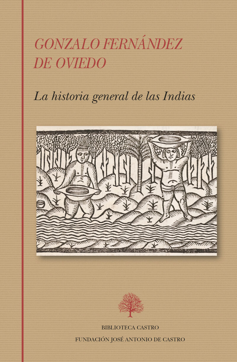 la historia general de las indias - Gonzalo Fernandez De Oviedo