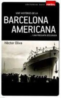 VINT HISTORIES DE LA BARCELONA AMERICANA