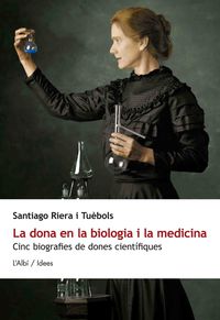 La dona en la biologia i la medicina - Santiago Riera I Tuebils