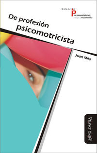 de profesion psicomotricista (2 ed)