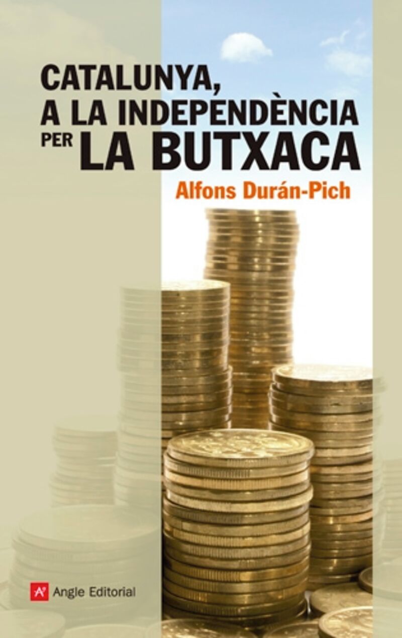 catalunya, a la independencia per la butxaca - Alfons Duran-Pich