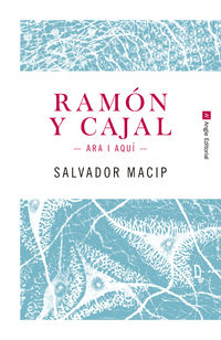 ramon y cajal - Salvador Macip