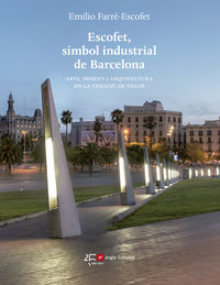 escofet, simbol industrial de barcelona