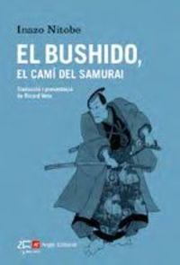 BUSHIDO, EL - EL CAMI DEL SAMURAI