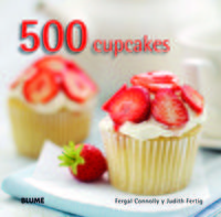 500 cupcakes - Fergal Connolly / Judith Fertig