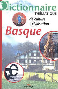 dictionnaire de culture et civilisation basques - Batzuk